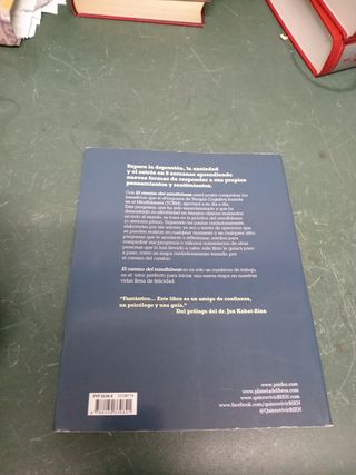 El camino del mindfulness: Un plan de 8 semanas para liberarse de la depresión y el estrés emocional