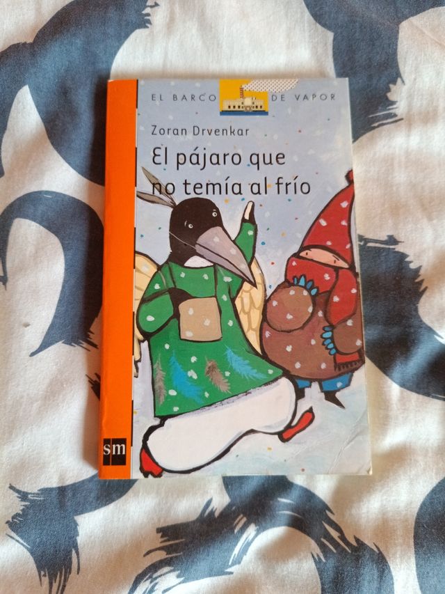 El pájaro que no temía al frío (El barco de vapor: Serie Naranja/ The Steamboat: Orange Series) (Spanish Edition)