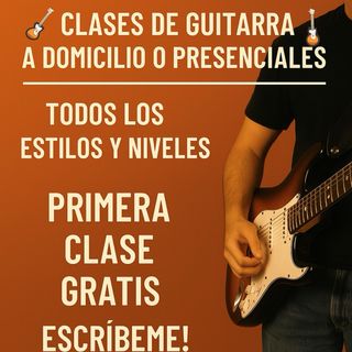 Clases de Guitarra Eléctrica Clásica y Acústica.