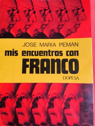 LIBRO MIS ENCUENTROS CON FRANCO AÑO 1976