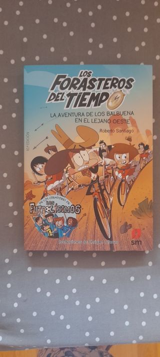 Los Forasteros del Tiempo 1: La aventura de los Balbuena en el lejano Oeste