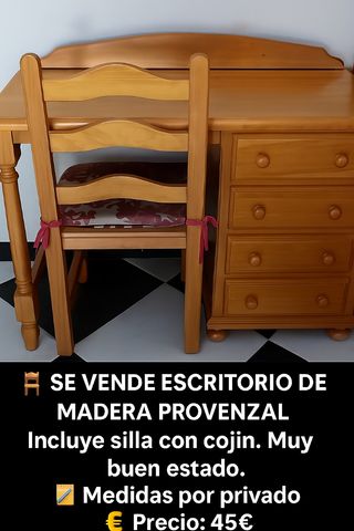 Escritorio de madera provenzal y silla
