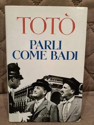 Libro: Parli come badi - Totò (Rizzoli, 1994)