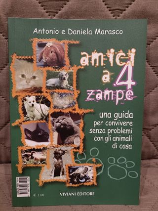 Libro: AMICI A 4 ZAMPE. Antonio e Daniela Marasco