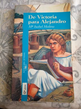 De Victoria Para Alejandro/from Victoria for Alejandro (Spanish Edition)