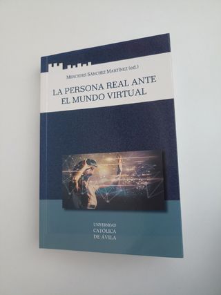 La persona real ante el mundo virtual