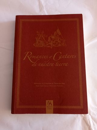 Romances y Cantares de Nuestra Tierra. Antología de Literatura de Tradición Oral.