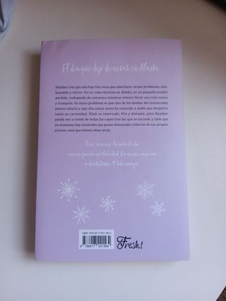 El día que dejó de nevar en Alaska (Fresh!) (Spanish Edition)