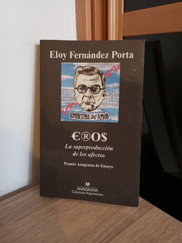 Eros: La superproducción de los afectos