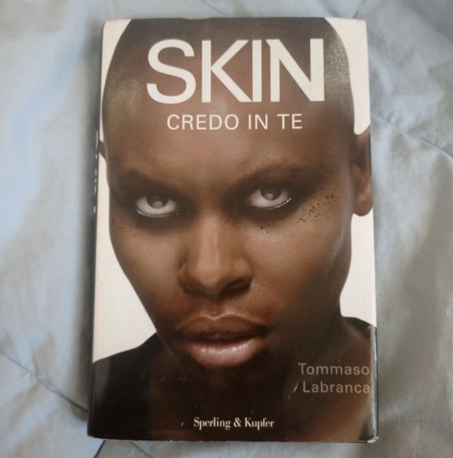 Skin. Credo in te