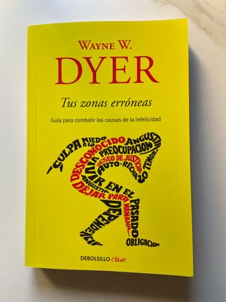 Tus zonas erróneas. Wayne W. Dyer