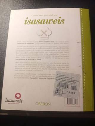 Cocina sana para disfrutar. Isasaweis: Más de 100 recetas y sus mejores trucos