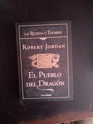 El pueblo del Dragón (La Rueda Del Tiempo 6) (Spanish Edition)
