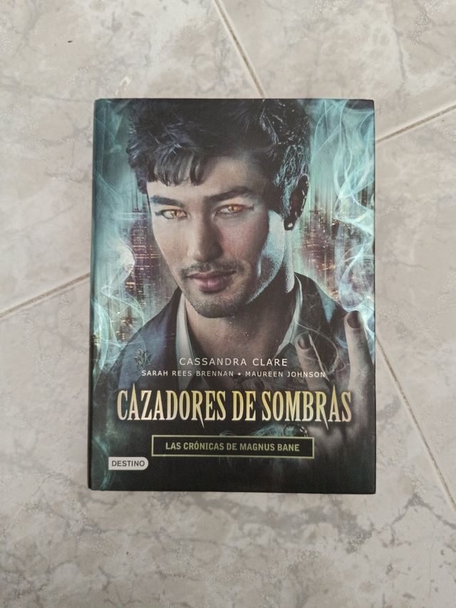 Cazadores de sombras. Las Crónicas de Magnus Bane