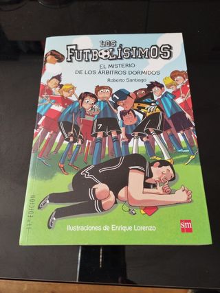 Los Futbolísimos 1: El misterio de los árbitros dormidos (Spanish Edition)