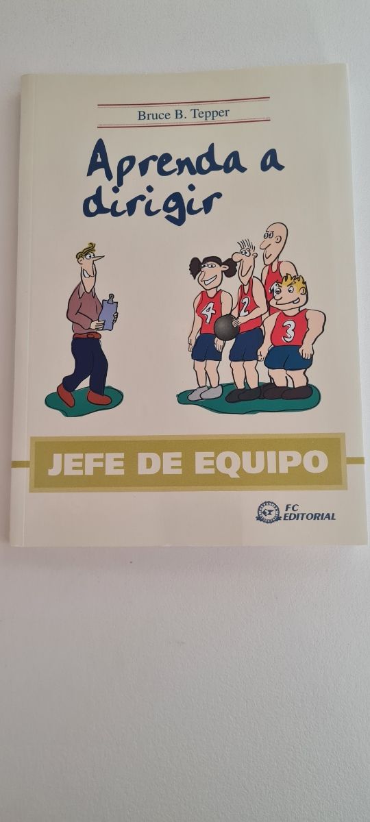 Jefe de equipo. Aprenda a dirigir (Spanish Edition)