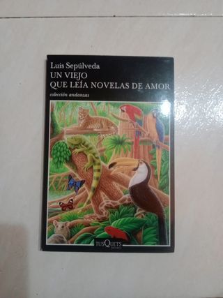 Un Viejo que Leía Novelas de Amor (Colección Andanzas) (Spanish Edition)