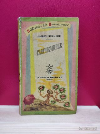 Clochemerle - Gabriel Chevalier / Biblioteca humor
