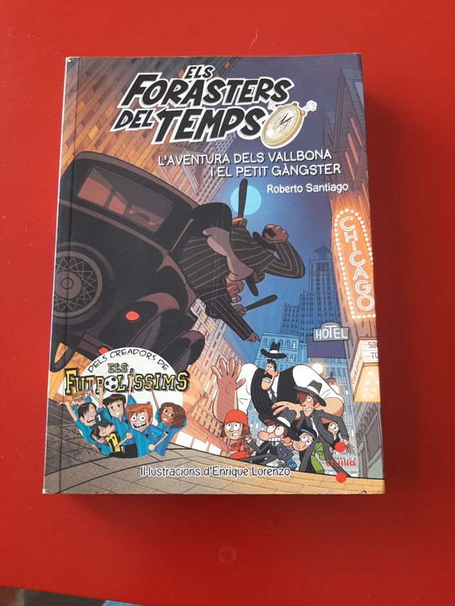 Els Forasters del temps 5: L'aventura dels Vallbona i el petit gàngster