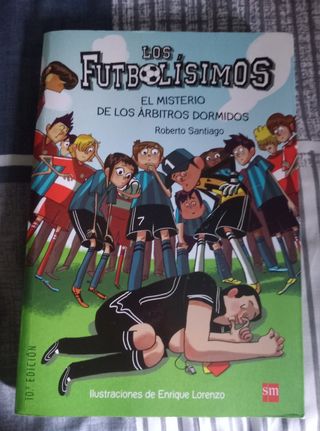 Los Futbolísimos 1: El misterio de los árbitros dormidos (Spanish Edition)
