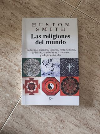 Las religiones del mundo: Hinduismo, budismo, taoísmo, confucianismo, judaísmo, cristianismo, islamismo y religiones tribales (Spanish Edition)