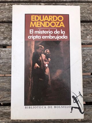 EDUARDO MENDOZA EL MISTERIO DE LA CRIPTA EMBRUJADA