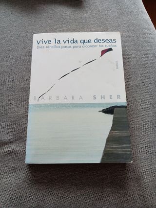 VIVE LA VIDA QUE DESEAS (Divulgacion-autoayuda) (Spanish Edition)