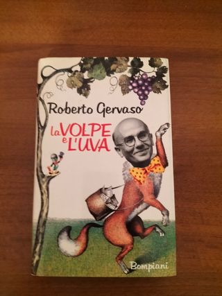 "La volpe e l'uva"di R. Gervaso