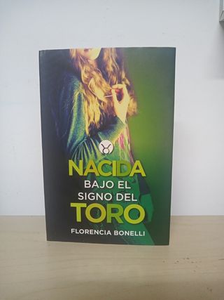 Nacida bajo el signo del Toro