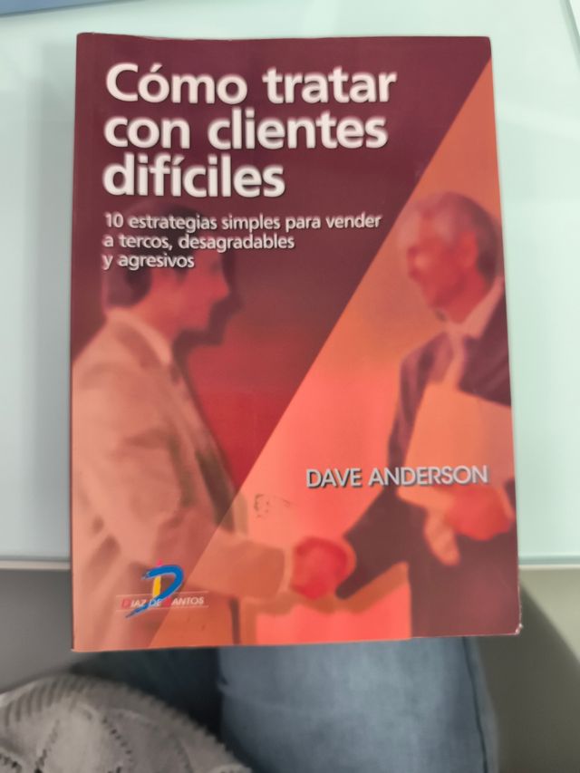 Cómo tratar con clientes difíciles: FUNDAMENTOS TEORICOS Y PSICOEDUCATIVOS (Spanish Edition)