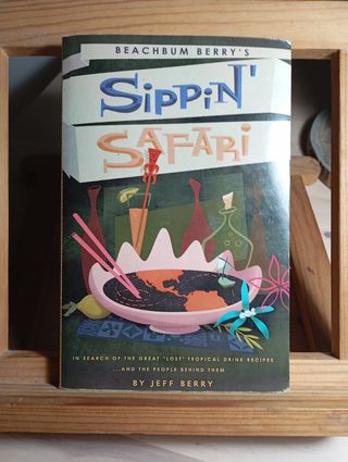 "Sippin Safari" Beahbum Berry's