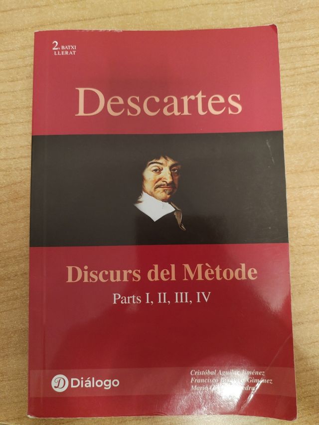 Descartes. Discurs del Mètode: parts I, II, III, IV (Història de la Filosofia) (Catalan Edition)