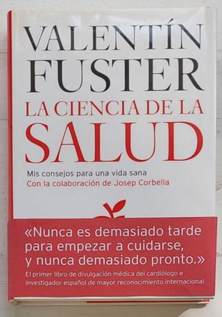 La ciencia de la salud. Valentín Fuster