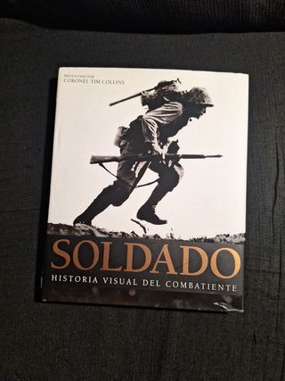 Soldado. Historia visual del combatiente