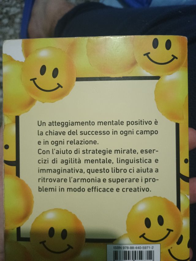 Pensare positivo. Potenziare l'energia mentale e migliorare la propria immagine
