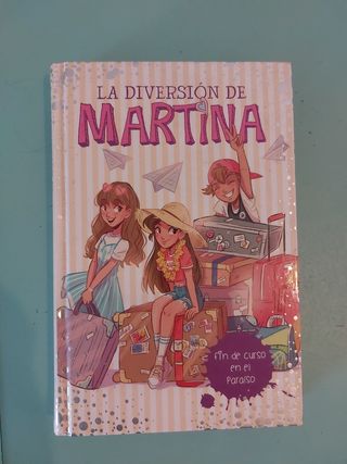 Fin de curso en el paraíso (La diversión de Martina 4)