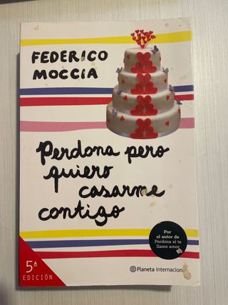 Perdona pero quiero casarme contigo (Spanish Ed...