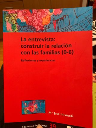 La Entrevista:construir la relacion con las famil.