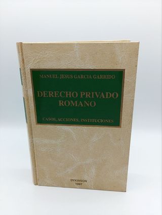 Derecho privado romano. Casos, acciones, instituci