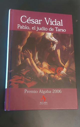 César Vidal. Pablo, el judío de Tarso