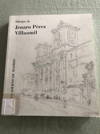 Dibujos de Jenaro Villaamil: el cuaderno de Madrid