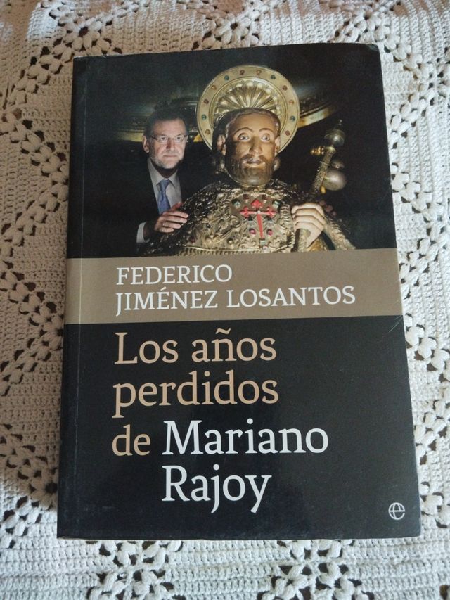 Los años perdidos de Mariano Rajoy (Actualidad)...