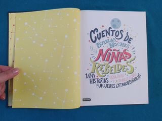 Cuentos de buenas noches para niñas rebeldes: 100 historias de mujeres extraordinarias