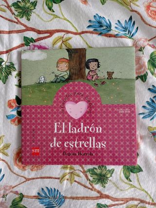 El ladrón de estrellas (Cuentos Para Sentir/ Stories to Feel) (Spanish Edition)