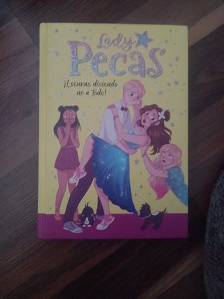 ¡Locuras diciendo no a todo! (Serie Lady Pecas 5)