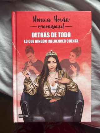 Detrás de todo. Lo que ningún influencer cuenta