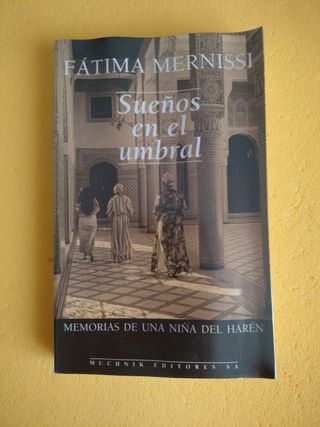 SUENOS EN EL UMBRAL: MEMORIAS DE UNA NINA DEL HAREN (TRADUCIDO DEL INGLES POR ANGELA PEREZ)