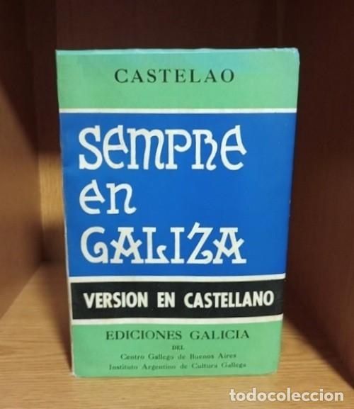 CASTELAO. SEMPRE EN GALIZA. ED. GALAXIA 1971.