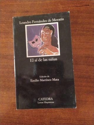 El sí de las niñas (Letras Hispanicas) (Spanish...
