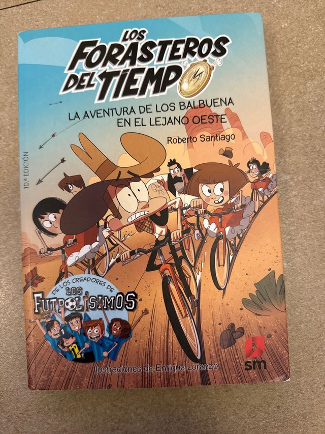 Los Forasteros del Tiempo 1: La aventura de los...